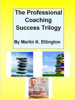 cover image of The Professional Coaching Success Trilogy